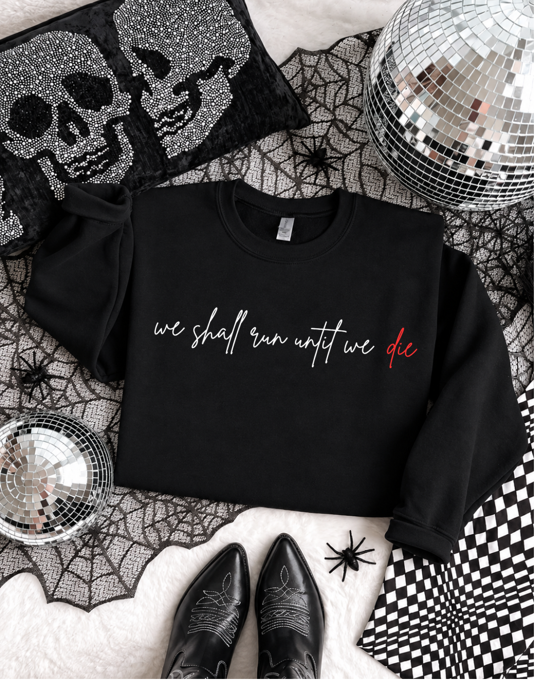 We Shall Run Until We Die - Unisex Crewneck Sweatshirt